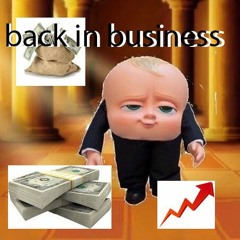 Back in Business (feat. Alec Baldwin as Boss Baby)