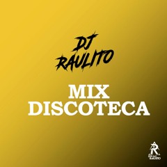 Mix Discoteca - DJ Raulito