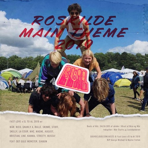 Stream ROSKILDE MAIN THEME 2019 by ÆGTE | Listen online for free on  SoundCloud
