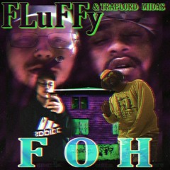 FoH feat Traplord Midas (prod. by chef dom & eric b)