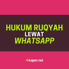 Hukum Ruqyah Lewat Whatsapp - Poster Dakwah