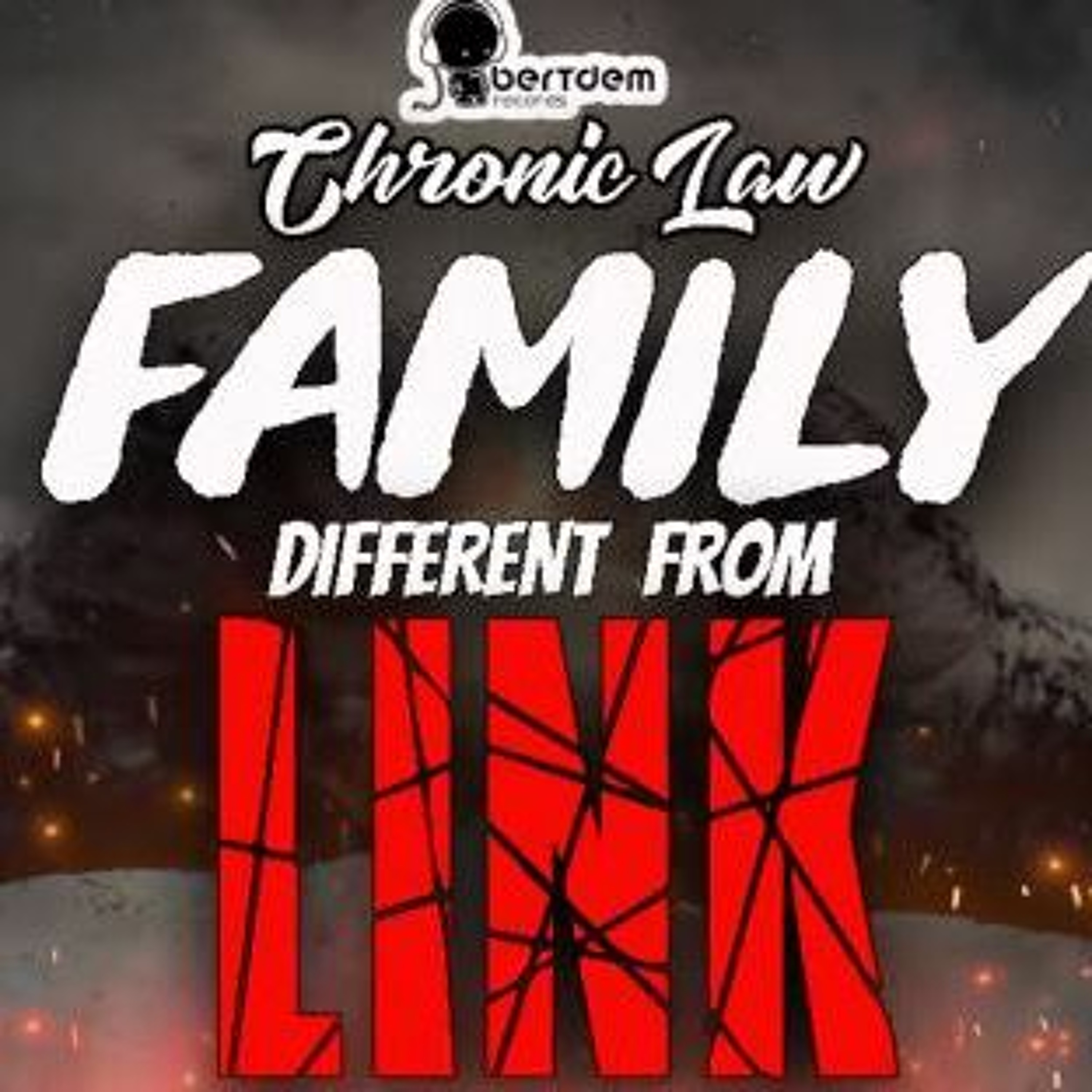 Chronic Law - Family Different From Link episode artwork