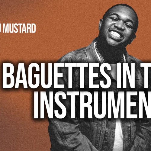 Stream DJ Mustard "Baguettes in the Face" ft. NAV & Playboi Carti  Instrumental Prod. by Dices by Produced by Dices | Listen online for free  on SoundCloud