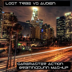 Lost Tribe Vs Audien - Gamemaster Action (OrbitingSunn Mashup)