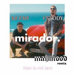 Kezah Feat. Freddy - Mirador (safaar remix)