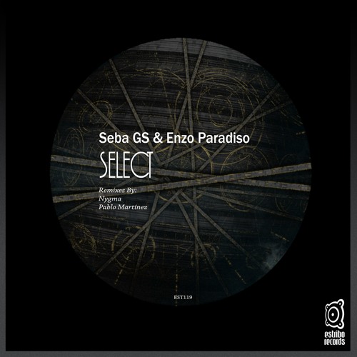 Seba GS & Enzo Paradiso - Select (Pablo Martínez Remix)