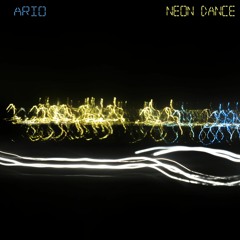ARIO - Neon Dance