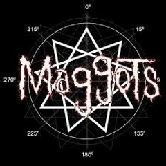 Pulse Of The Maggots