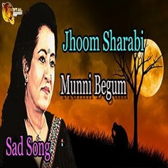 Jhoom Sharabi  | Superhit | Munni Begum