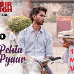 Pehla Pyaar | Kabir Singh