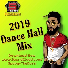 2019 Dance Hall Mix (Raw)