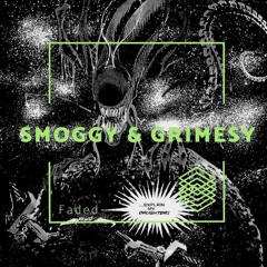 Smoggy & Grimesy  - Faded (Clip)