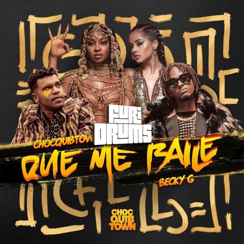 ChocQuibTown Ft Becky G – 💎 Que me Baile 💎 FUri DRUMS Remix FREE  !DOWNLOAD! by Furi Mix on SoundCloud - Hear the world's sounds