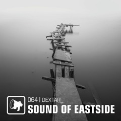 dextar - Sound of Eastside 064 290619