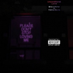 Unconditional Love ft Fatima Revne