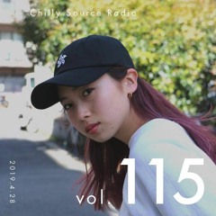 Chilly Source Radio Vol.115 DJ AKITO , Shinji Guest mix