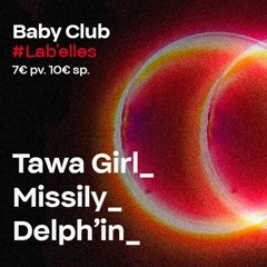 TAWA GIRL - Lab'elles - BABY CLUB (Marseille)