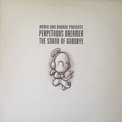 Perpetious Dreamer - Sound of Goodbye  Tooltime Remix