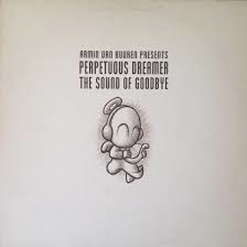 Perpetious Dreamer - Sound of Goodbye  Tooltime Remix
