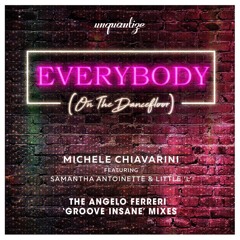 Michele Chiavarini_Everybody_Angelo Ferreri 'Groove Insane' Remix