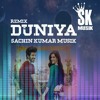 Duniyaa Remix By Sachin Kumar Musik