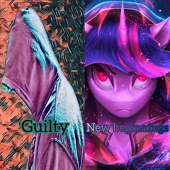 Guilty/New Beginnings
