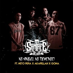 Santa Fe Klan | Ni Angel Ni demonio ft. Akapellah X Gona X Neto Peña