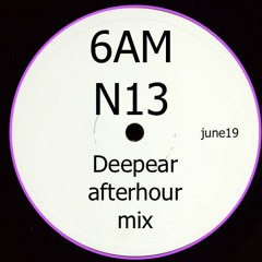6AM N13 Afterhour mix