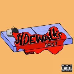 SIDEWALKS - DACEY