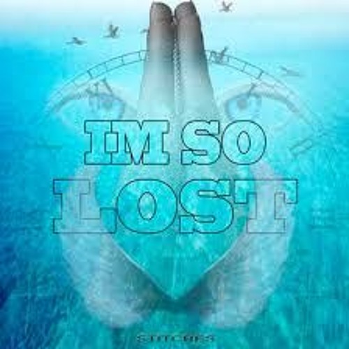 STITCHES - Im So Lost