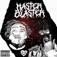 "MASTER BLASTER" - GwapMizzle & trezmane