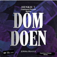 Henkie T - DomDoen ft Jonna Fraser (Claerence Person Remix)