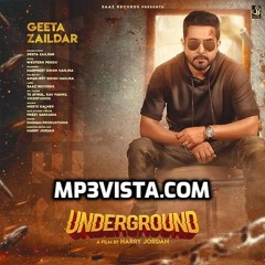 Underground Geeta Zaildar 2019 - Mp3Vista