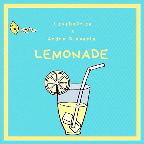 Lemonade Ft. Andre D'angelo