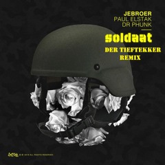Jebroer - Soldaat (Der Tieftekker Remix)