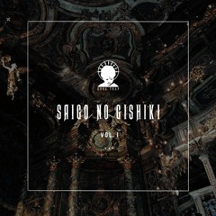SAIGO NO GISHIKI [VOL. I]