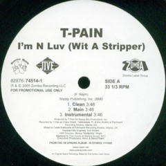 T - PAIN - I´M IN LOVE WITH A STRIPPER REMIX DJ 99DOLLAH
