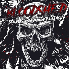 Bloodshed (feat. Vargskelethor)