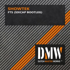 Showtek - FTS (SIXCAP Bootleg)
