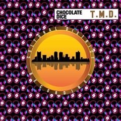 Chocolate Dice- T.M.D. -(CDR011)