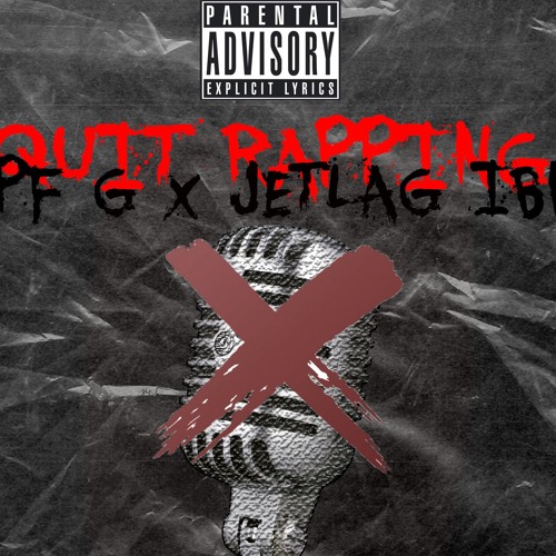 JETLAG X YPF G QUIT RAPPING