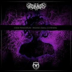 Code: Pandorum - Insane(Sektu 2.0 Refix)