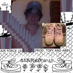 Air Force 1s (prod. Abby, Topy)