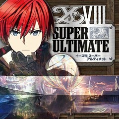 Ys VIII Super Ultimate - Gens D'Armes