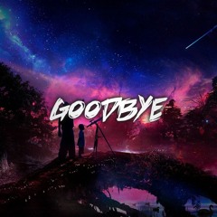 Trickshot - Goodbye