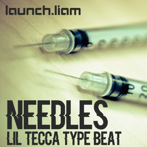 Needles (Lil Tecca Type Beat)