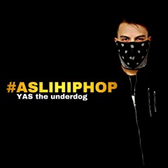 YAS - Asli Hip hop