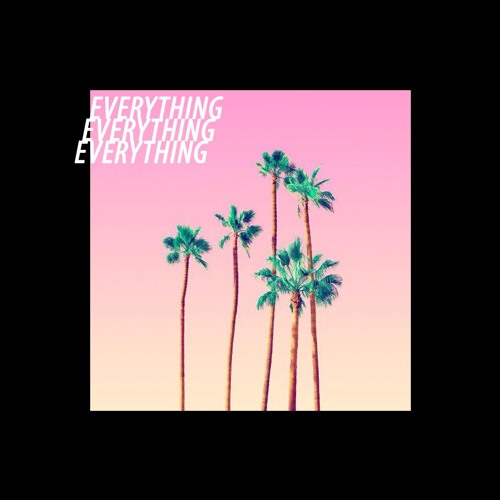 Everything