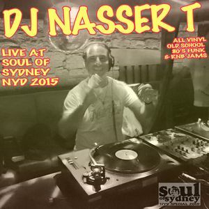 80's Funk + 90's R&B Classic Old-School VINYL Mix : DJ NASSER T @ SOUL OF SYDNEY NYD 2015 | SOS#218
