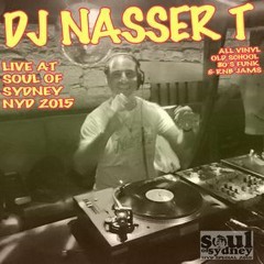 80's Funk + 90's R&B Classic Old-School VINYL Mix : DJ NASSER T at SOUL OF SYDNEY NYD 2015 | SOS#218